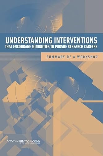 Stock image for Understanding Interventions That Encourage Minorities to Pursue Research Careers for sale by PBShop.store US
