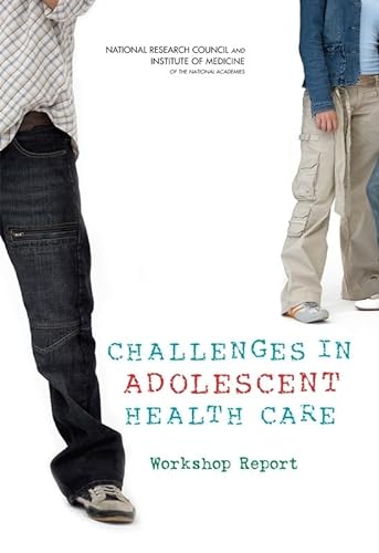 Imagen de archivo de Challenges in Adolescent Health Care: Workshop Report a la venta por HPB-Red