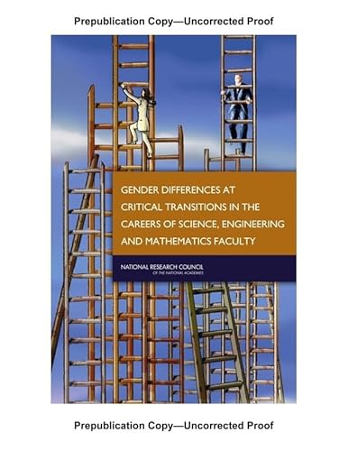 Stock image for Gender Differences at Critical Transitions in the Careers of Science, Engineering, and Mathematics Faculty for sale by Better World Books: West
