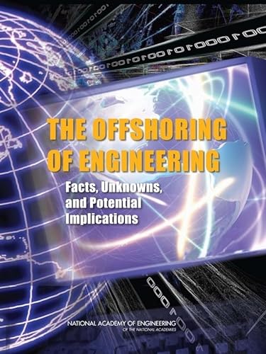 Beispielbild fr The Offshoring of Engineering : Facts, Unknowns, and Potential Implications zum Verkauf von Better World Books