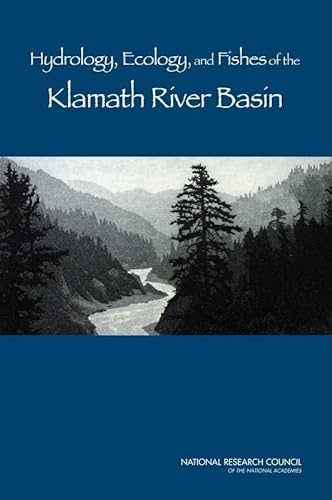 9780309115063: Hydrology, Ecology, and Fishes of the Klamath River Basin