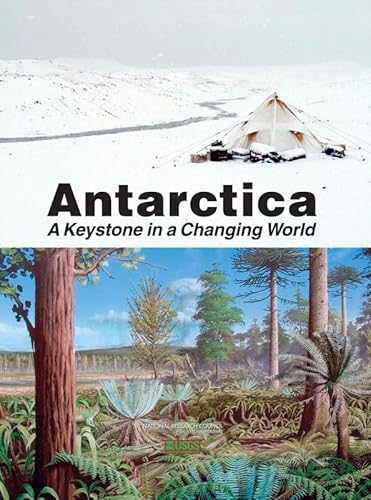 Beispielbild fr Antarctica : A Keystone in a Changing World zum Verkauf von Better World Books