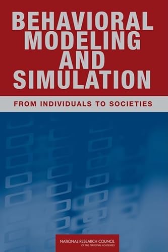 9780309118620: Behavioral Modeling and Simulation: From Individuals to Societies