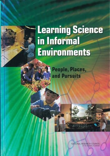 Beispielbild fr Learning Science in Informal Environments: People, Places, and Pursuits zum Verkauf von More Than Words