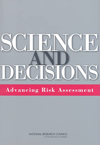 Beispielbild fr Science and Decisions : Advancing Risk Assessment zum Verkauf von Better World Books