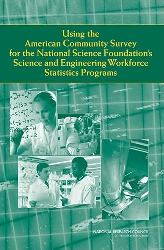 Stock image for Using the American Community Survey for the National Science Foundation's Science and Engineering Workforce Statistics Programs for sale by Books From California