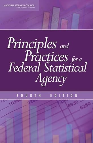 Beispielbild fr Principles and Practices for a Federal Statistical Agency: Fourth Edition zum Verkauf von Wonder Book