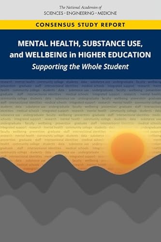 Stock image for Mental Health, Substance Use, and Wellbeing in Higher Education: Supporting the Whole Student for sale by ThriftBooks-Dallas