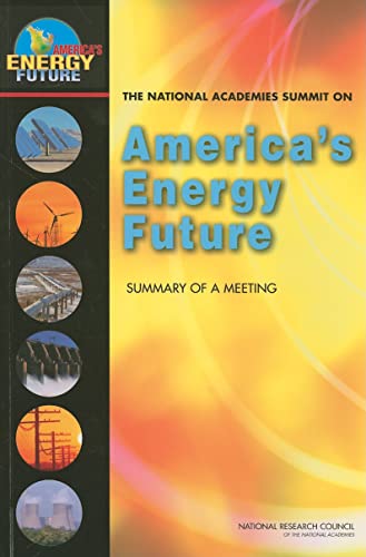 Beispielbild fr The National Academies Summit on America's Energy Future. Summary of a Meeting zum Verkauf von Research Ink
