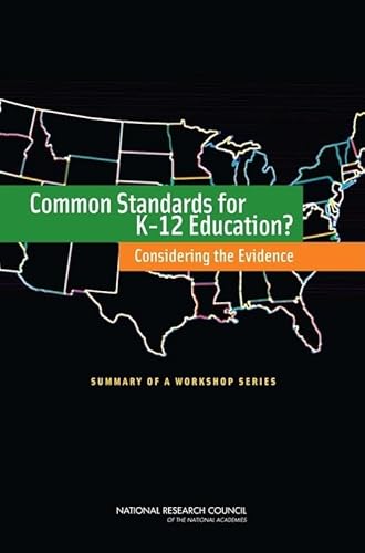 Beispielbild fr Common Standards for K-12 Education?: Considering the Evidence: Summary of a Workshop Series zum Verkauf von HPB-Red