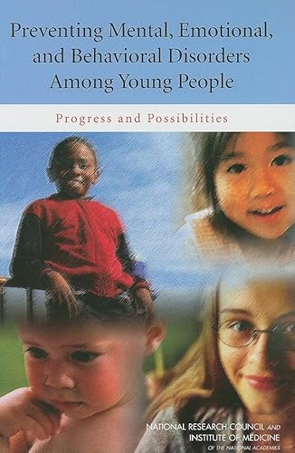 Imagen de archivo de Preventing Mental, Emotional, and Behavioral Disorders Among Young People: Progress and Possibilities (BCYF 25th Anniversary) a la venta por The Maryland Book Bank