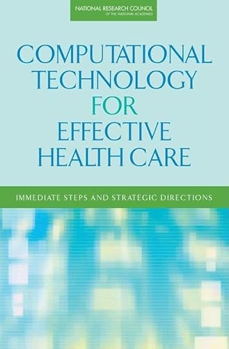 Beispielbild fr Computational Technology for Effective Health Care: Immediate Steps and Strategic Directions zum Verkauf von Wonder Book