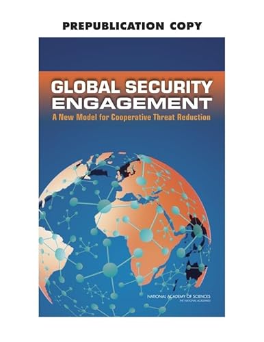 9780309131063: Gobal Security Engagement: A New Model for Cooperative Threat Reduction