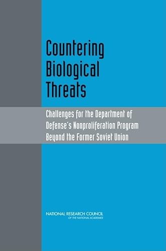 Beispielbild fr Countering Biological Threats: Challenges for the Department of Defense's Nonproliferation Program Beyond the Former Soviet Union zum Verkauf von ThriftBooks-Dallas