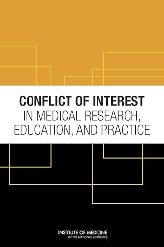 Stock image for Conflict of Interest in Medical Research, Education, and Practice for sale by Goodwill Books