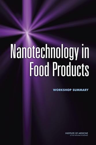 Beispielbild fr Nanotechnology in Food Products: Workshop Summary zum Verkauf von THE SAINT BOOKSTORE