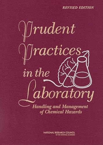 Imagen de archivo de Prudent Practices in the Laboratory : Handling and Management of Chemical Hazards a la venta por Better World Books