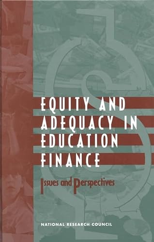 9780309139328: Equity and Adequacy in Education Finance: Issues and Perspectives