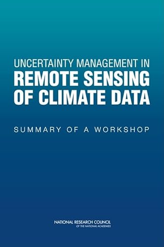 Beispielbild fr Uncertainty Management in Remote Sensing in Climate Data: Summary of a Workshop zum Verkauf von Revaluation Books