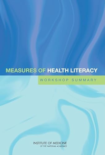 Beispielbild fr Measures of Health Literacy: Workshop Summary zum Verkauf von Reuseabook