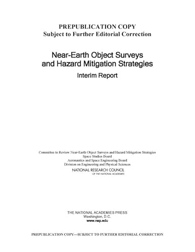 Near-Earth Object Surveys and Hazard Mitigation Strategies: Interim Report: National Research ...