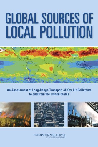 9780309144018: Global Sources of Local Pollution: An Assessment of Long-Range Transport of Key Air Pollutants to and from the United States