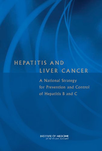 Beispielbild fr Hepatitis and Liver Cancer: A National Strategy for Prevention and Control of Hepatitis B and C zum Verkauf von ThriftBooks-Dallas