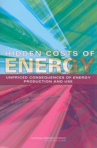 9780309146401: Hidden Costs of Energy: Unpriced Consequences of Energy Production and Use