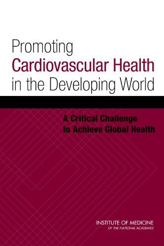 Imagen de archivo de Promoting Cardiovascular Health in the Developing World: A Critical Challenge to Achieve Global Health (Heart Health) a la venta por HPB-Red