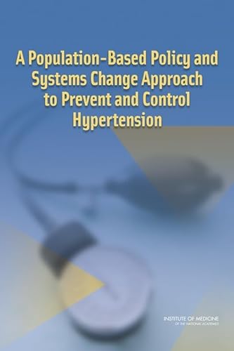 9780309148092: A Population-Based Policy and Systems Change Approach to Prevent and Control Hypertension