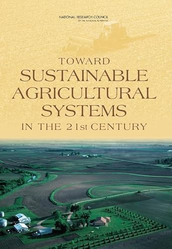 Beispielbild fr Toward Sustainable Agricultural Systems in the 21st Century zum Verkauf von BooksRun