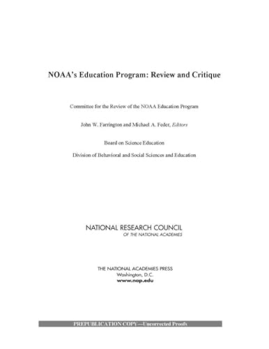 NOAA's Education Program: Review and Critique (9780309151238) by National Research Council; Division Of Behavioral And Social Sciences And Education; Board On Science Education; Committee For The Review Of The...