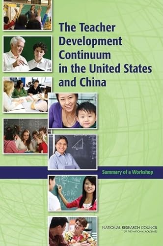 Beispielbild fr The Teacher Development Continuum in the United States and China: Summary of a Workshop zum Verkauf von HPB-Red