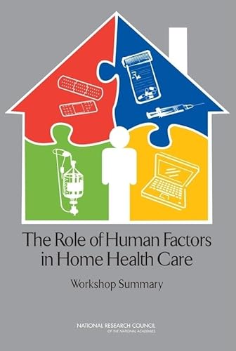 Stock image for The Role of Human Factors in Home Health Care: Workshop Summary for sale by HPB-Red