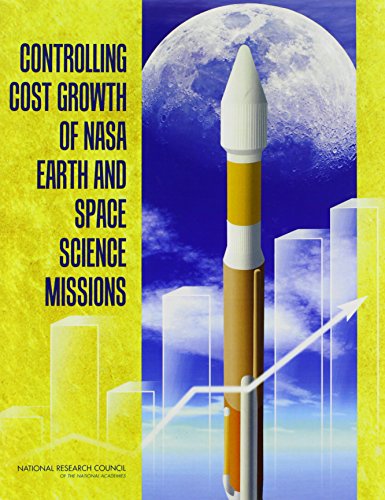 Stock image for Controlling Cost Growth of NASA Earth and Space Science Missions for sale by Books Puddle