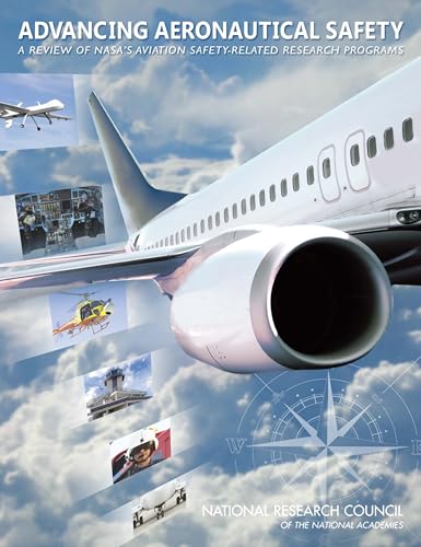 Stock image for Advancing Aeronautical Safety: A Review of NASAs Aviation Safety-Related Research Programs for sale by mountain