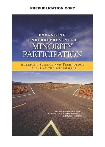 Beispielbild fr Expanding Underrepresented Minority Participation : America's Science and Technology Talent at the Crossroads zum Verkauf von Better World Books