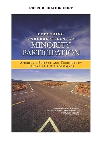 9780309159685: Expanding Underrepresented Minority Participation: America's Science and Technology Talent at the Crossroads (STEM Education)