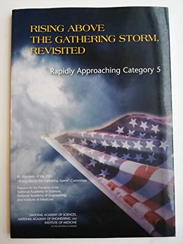 Imagen de archivo de Rising above the Gathering Storm, Revisited : Rapidly Approaching Category 5 a la venta por Better World Books