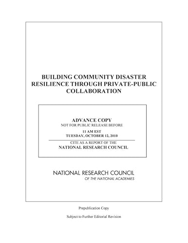 Imagen de archivo de Building Community Disaster Resilience Through Private-Public Collaboration a la venta por Better World Books