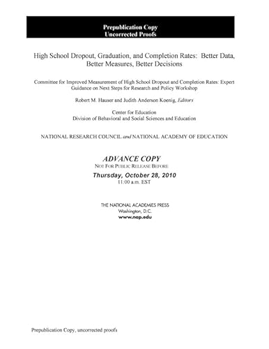 Stock image for High School Dropout, Graduation, and Completion Rates: Better Data, Better Measures, Better Decisions for sale by Read&Dream