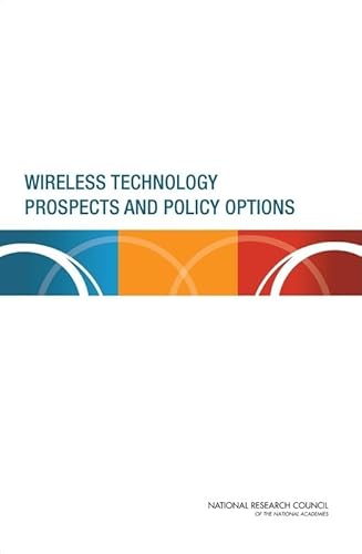 9780309163989: Wireless Technology Prospects and Policy Options