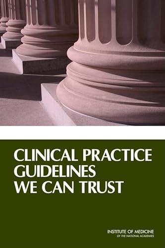 Beispielbild fr Clinical Practice Guidelines We Can Trust zum Verkauf von GF Books, Inc.
