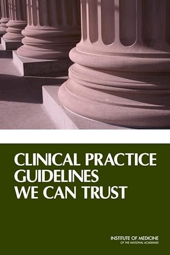 9780309164221: Clinical Practice Guidelines We Can Trust