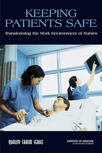 Beispielbild fr Keeping Patients Safe: Transforming the Work Environment of Nurses zum Verkauf von Books From California