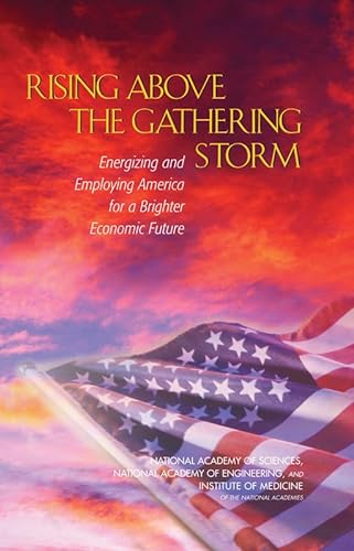 9780309187589: Rising Above the Gathering Storm: Energizing and Employing America for a Brighter Economic Future (Competitiveness)