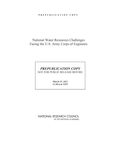 National Water Resources Challenges Facing the U.S. Army Corps of Engineers (9780309211321) by National Research Council; Division On Earth And Life Studies; Water Science And Technology Board; Committee On U.S. Army Corps Of Engineers Water...