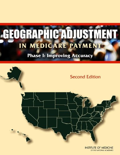 Stock image for Geographic Adjustment in Medicare Payment: Phase I: Improving Accuracy for sale by HPB-Red