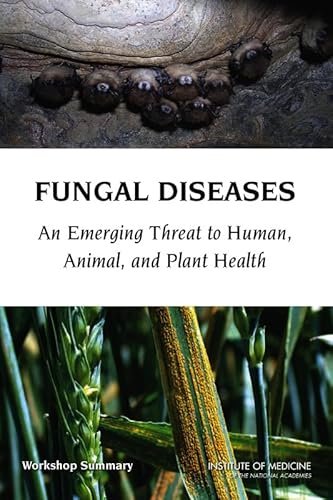 Beispielbild fr Fungal Diseases: An Emerging Threat to Human, Animal, and Plant Health: Workshop Summary zum Verkauf von Revaluation Books