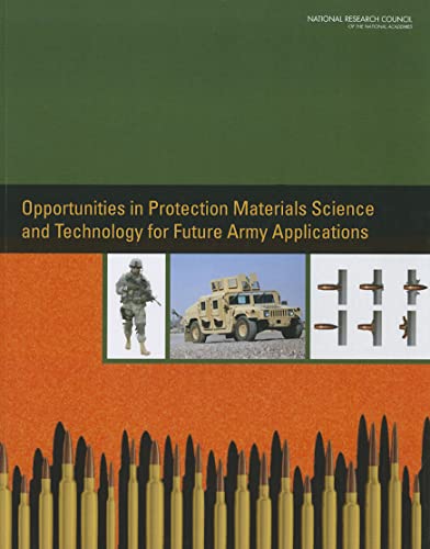 Stock image for Opportunities in Protection Materials Science and Technology for Future Army Applications for sale by Smith Family Bookstore Downtown
